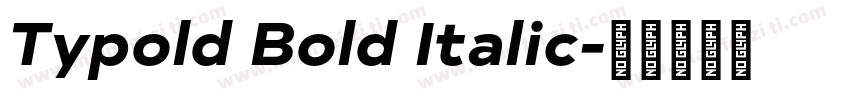 Typold Bold Italic字体转换